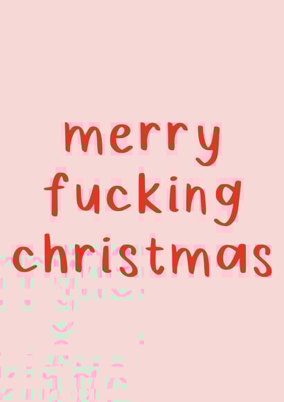 Merry fucking Christmas created by SecretlyMegan
