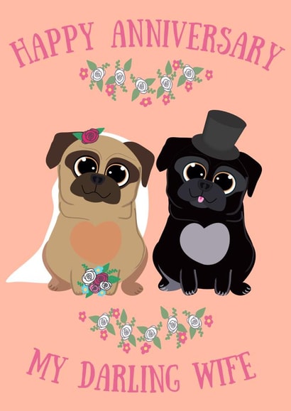 Pug Happy Anniversary Card - Darling Wife created by Puggy Designs