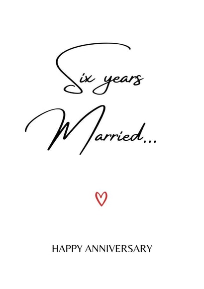 Cute Typography Anniversary Card - 6 Years - Six Years Married created by A Bee's Designs
