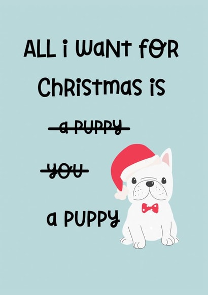 All I Want For Christmas Is A Puppy created by Rambos Packed
