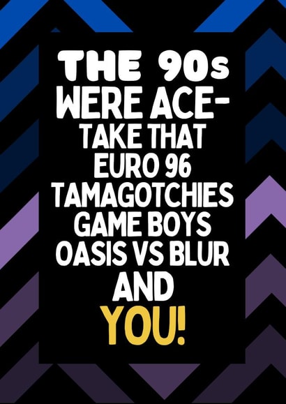 1990s memories Birthday Card created by Dangerous Dave 