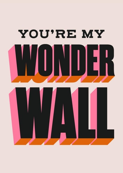 You're My Wonderwall Anniversary Card For Couples created by HollieGraphik