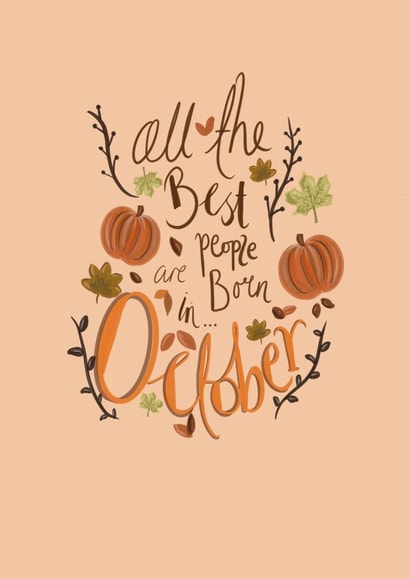 All the best people are born in October  created by AP Designs