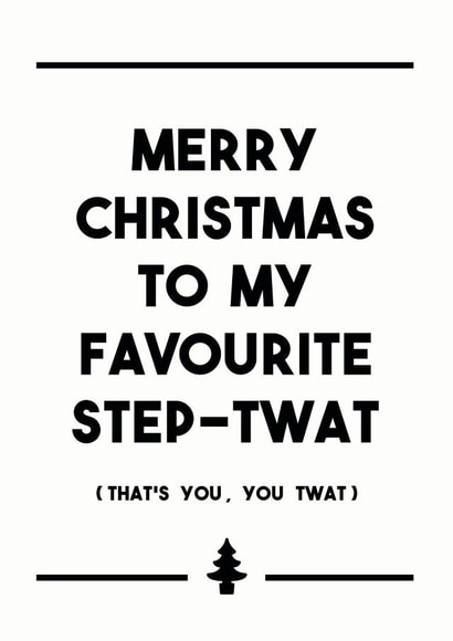 Merry Christmas, Step-Twat created by Dark Heart Cards