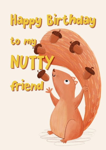Happy Birthday Nutty Friend created by Katherine Lynas