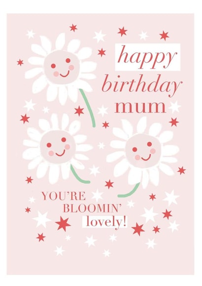Happy Birthday to a Bloomin' Lovely Mum! created by Jolly Judy