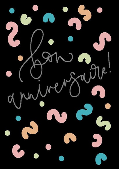 Bon Anniversaire birthday greeting card created by Kayleigh Tarrant