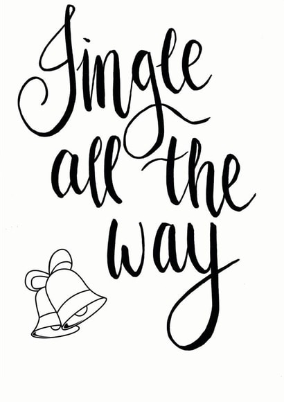 Jingle all the way created by An Original Design by Bex