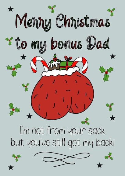 Funny - Rude - Balls - Ball Sack - Sack - Pun - Rhyme - Step Dad - Step Father - Bonus Dad - Christmas Card created by Fern Furness