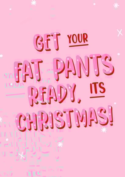 Fat Pants Funny Christmas Card created by Design By Emma