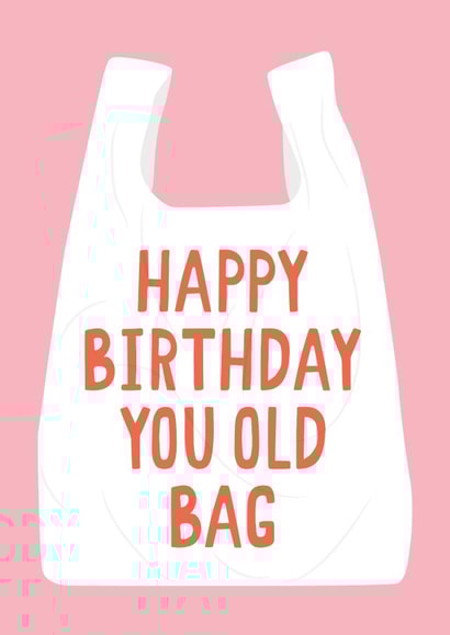 Old Bag Birthday Card created by Jessica Harvey