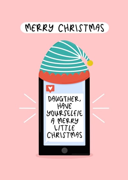 Have Yourselfie A Merry Little Christmas - Daughter Christmas Card created by Muses & May 