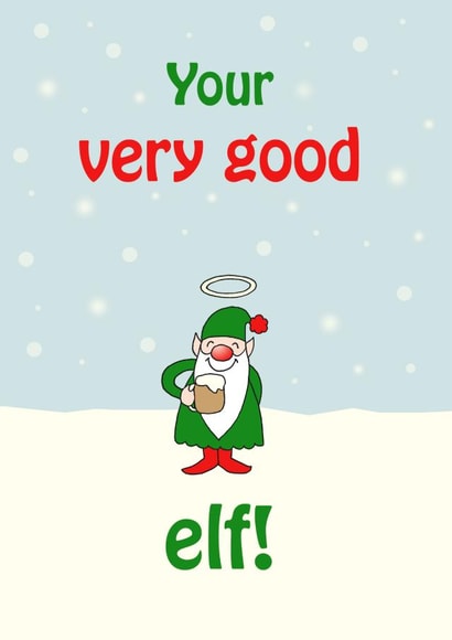 Merry Christmas - Your Very Good Elf! created by @2Fs Design