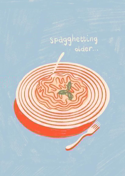 Funny spaghetti birthday card created by Lydia Ellen Greaves