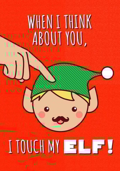 When I Think About You I Touch My Elf Christmas Card created by Tiny Bee Cards