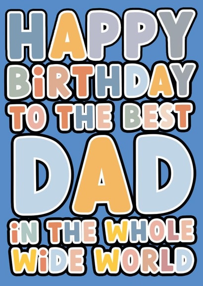 Best Dad in the whole wide world Birthday Card created by For Cards Sake