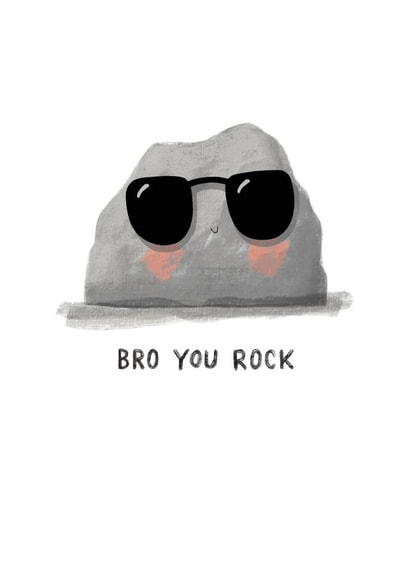 Bro you rock card created by Nicola Watson