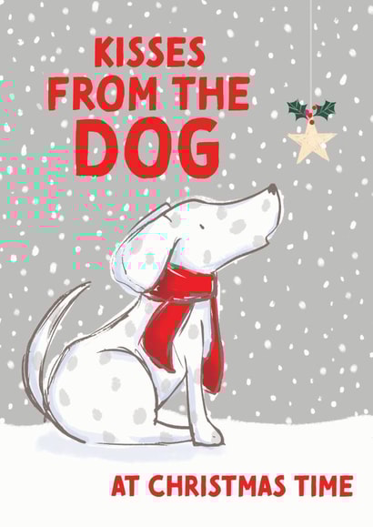 Kisses from the Dog - Christmas card from your dog created by REBECCA MCCULLOCH