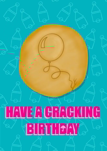 Have a cracking birthday! 1000 created by Rude Mama