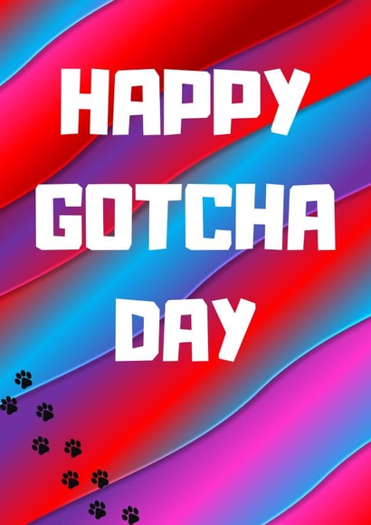 Happy Gotcha day created by Pet Milestone Cards