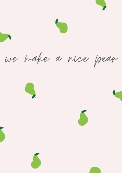 We make a nice pear created by Katie Evans-Reader