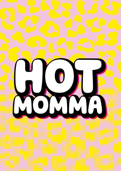 Hot momma new baby card created by Daft cards
