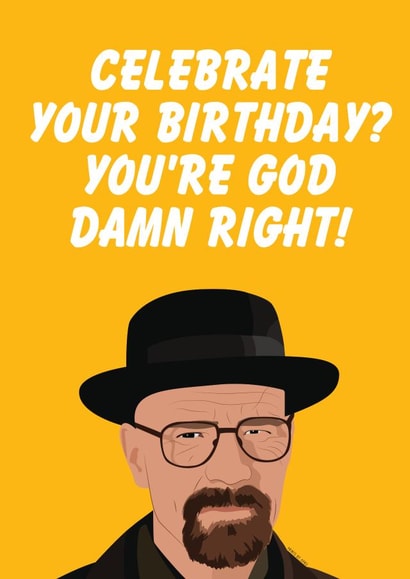 Breaking Bad Birthday Card 1002 created by Highgrove Cards