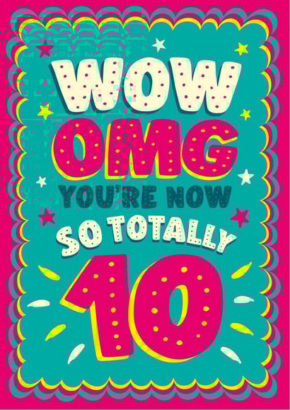 ‘So totally 10’ girl’s 10th age birthday card 1001 created by The Typecast Gallery