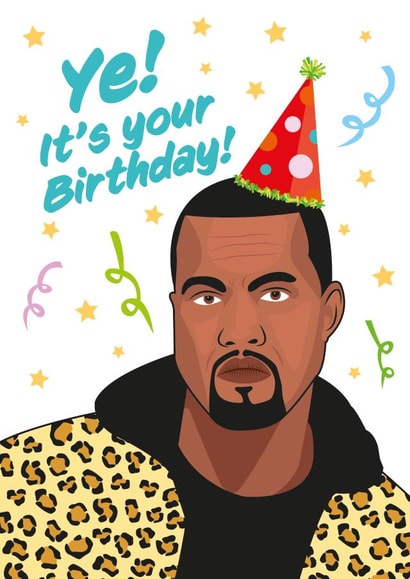 Excited Ye Kanye West Birthday Card created by Harvsy Design