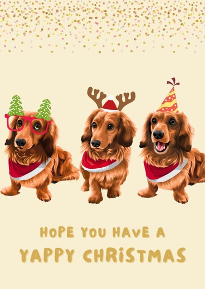 Hope You Have a Yappy Christmas Long haired Dachshund Christmas Card created by Cujo Creations