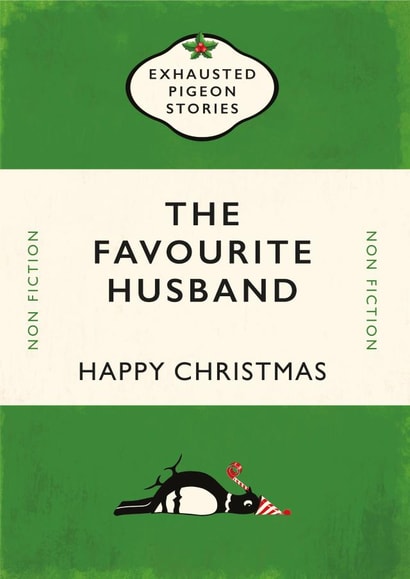 The favourite Husband - Book Cover - Exhausted Pigeon Stories - Traditional - Penguin Books - Non Fiction - Husband - Christmas Card created by Yay Days