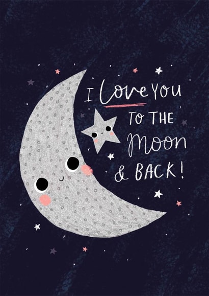 I love you to the moon and back created by Jess Moorhouse
