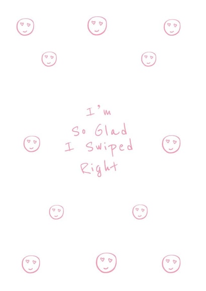 I'm so glad i swiped right created by Sharmaine