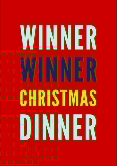 Winner winner Christmas dinner created by CreatedbyMe Sean