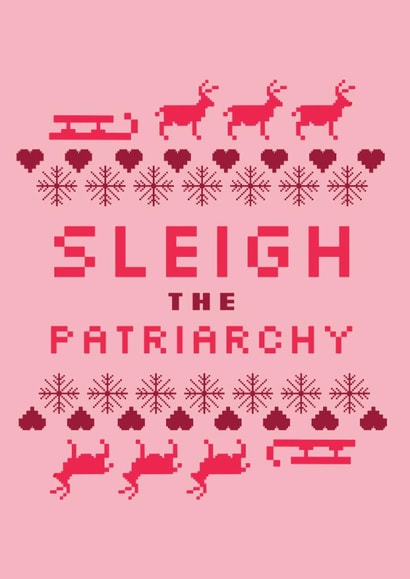 Sleigh the Patriarchy Christmas Card created by whimsical AF