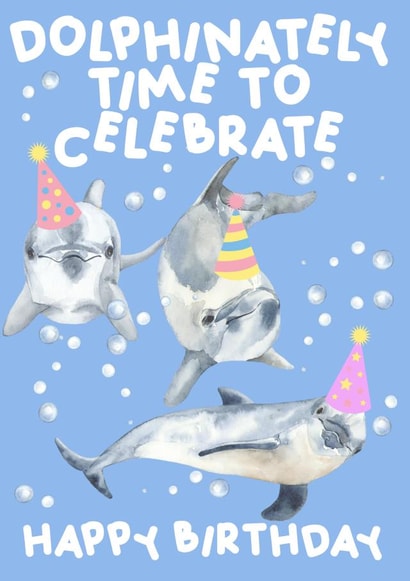 Dolphinately time to celebrate Happy Birthday created by tea please