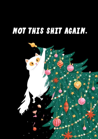 Not This Again Funny Cat Christmas Card created by Jude Patla 