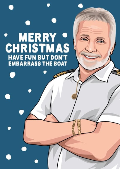 Below Deck Captain Lee Christmas Card - Captain Lee - Below Deck - Dont Embarrass The Boat - Funny - Quote - Christmas Card created by All Things Banter