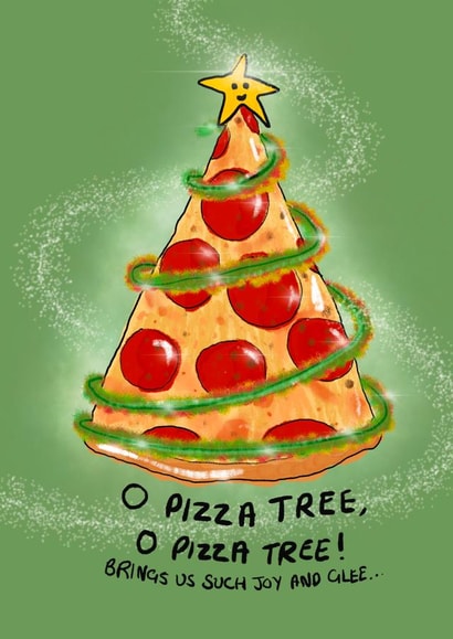 O Pizza Tree Christmas Card created by Just Daydreaming