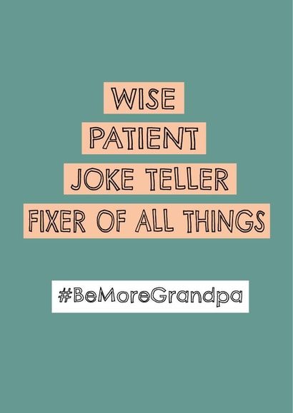 #BeMoreGrandpa Cute grandpa birthday card created by Urban Collie