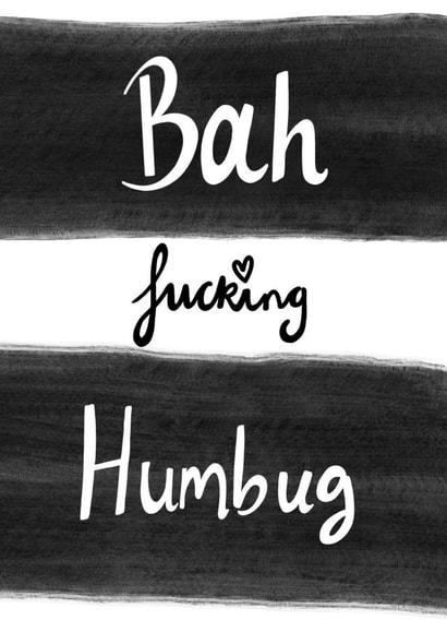 Bah humbug grumpy funny Christmas card created by Mystic Flora