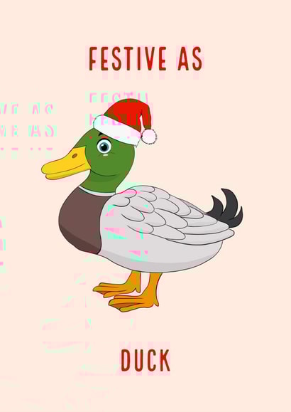 Festive Christmas Card | Festive As Duck created by Courtney Andrews