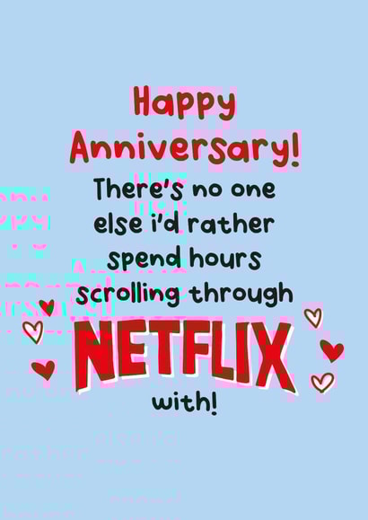 Cute Typography Netflix Anniversary Card - There's No One Else I'd Rather Spend Hours Scrolling Through Netflix With created by Lucy Marie Design