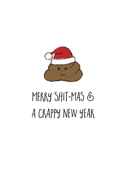Merry Shit-mas and a Crappy New Year created by Ginger Ink Design