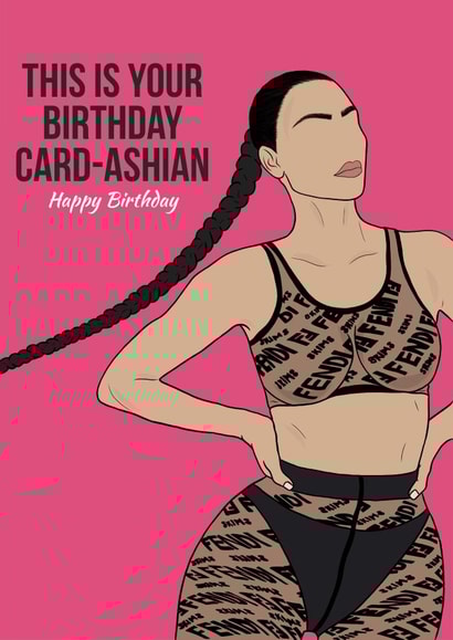 Funny Birthday Card | Birthday Card For Friends | Kardashian Birthday Card created by Courtney Andrews