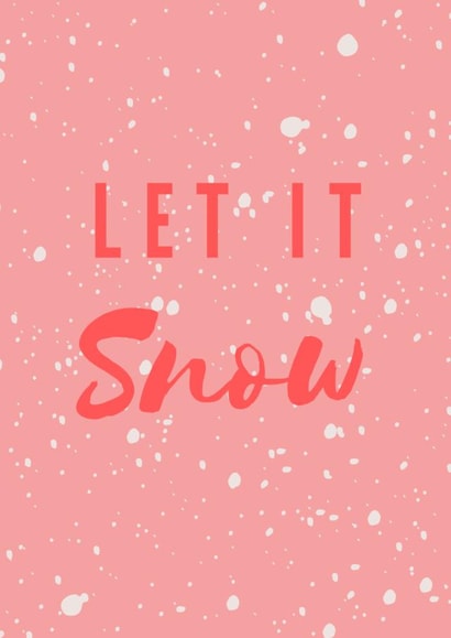 Let it snow Christmas card created by Proper job studio