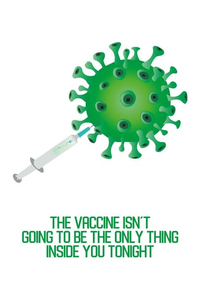 Covid Vaccine Funny Naughty Greetings Card created by Luke Carlin