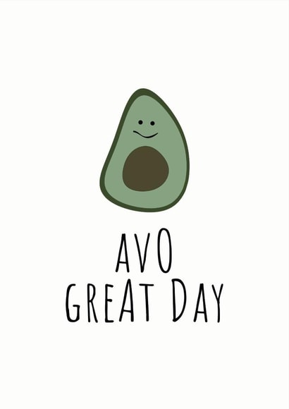 Avo Great Day Card created by Rutland Creative