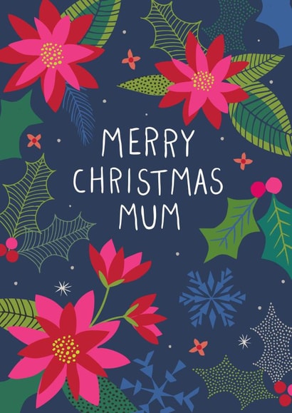 Pretty - Floral - Merry Christmas Mum - Mum - Festive - Poinsettia - Christmas Flowers - Christmas Card created by Pablo and Pickle Studio
