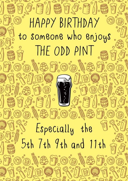 Funny Birthday Card - Beer - Happy Birthday To Someone Who Enjoys The Odd Pint created by Liverpool Card Studio